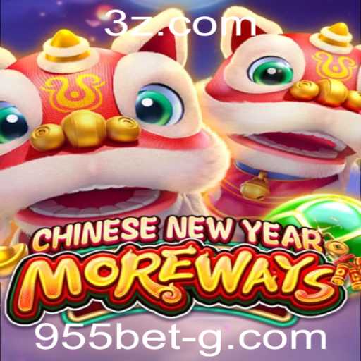 Explorando CHINESENEWYEARMOREWAYS: A Atração Inovadora da 955bet