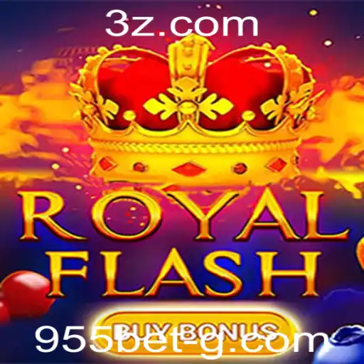 Descubra o Empolgante Mundo de RoyalFlashBuyBonus na Plataforma 955bet