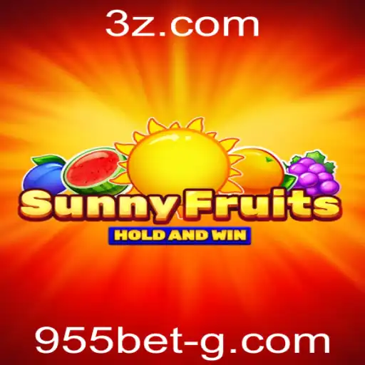Descubra o Fascinante Mundo de SunnyFruits com 955bet
